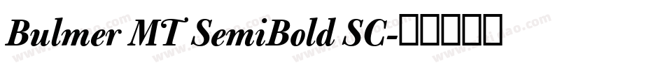 Bulmer MT SemiBold SC字体转换